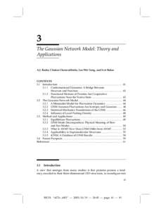 3 The Gaussian Network Model: Theory and Applications A.J. Rader, Chakra Chennubhotla, Lee-Wei Yang, and Ivet Bahar  CONTENTS