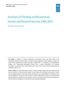 2014 UNDP Human Development Report Office OCCASIONAL PAPER Evolution of Thinking and Research on Human and Personal Security[removed]Des Gasper and Oscar A. Gómez