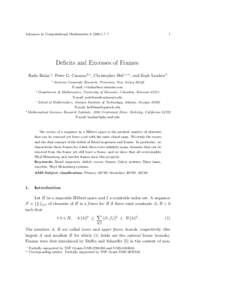 Advances in Computational Mathematics) ?–?  1 Deficits and Excesses of Frames Radu Balan a , Peter G. Casazza b,∗ , Christopher Heil c,∗∗ , and Zeph Landau d