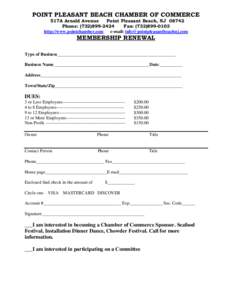POINT PLEASANT BEACH CHAMBER OF COMMERCE 517A Arnold Avenue Point Pleasant Beach, NJ[removed]Phone: ([removed]Fax: ([removed]http://www.pointchamber.com