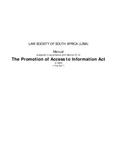 LAW SOCIETY OF SOUTH AFRICA (LSSA) Manual prepared in accordance with Section 51 of  The Promotion of Access to Information Act