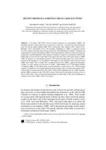 RECENT TRENDS IN LAURENTIAN GREAT LAKES ICE COVER  RAYMOND ASSEL1 , KEVIN CRONK2 and DAVID NORTON1 1 Great Lakes Environmental Research Laboratory, National Oceanic and Atmospheric Administration, 2205 Commonwealth Blvd