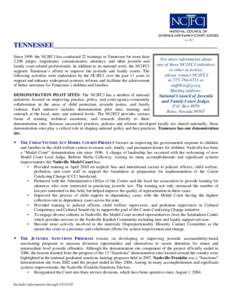 TENNESSEE________________________________________________ Since 1999, the NCJFCJ has conducted 22 trainings in Tennessee for more than 2,200 judges, magistrates, commissioners, attorneys, and other juvenile and family co