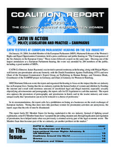 Crimes against humanity / Gender-based violence / Slavery / Coalition Against Trafficking in Women / Janice Raymond / Prostitution of children / Laws regarding prostitution / Melissa Farley / Forced prostitution / Sex industry / Human sexuality / Prostitution