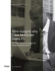 Why Citrix NetScaler beats F5 | White Paper  Nine reasons why Citrix NetScaler beats F5 An ADC solutions guide for