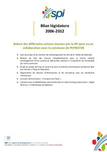 Bilan législature[removed]Relevé des différentes actions menées par la SPI pour ou en collaboration avec la commune de PEPINSTER 