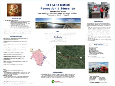 Red Lake Nation Recreation & Education Red Lake High School Red Lake River Watershed/Upper and Lower Red Lake Presented on March 15th, 2016