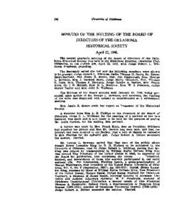 MINUTES OF THE MEETING OF THE BOARD OF DIRECTORS OF THE OKLAHOMA HISTORICAL SOCIETY April 22,1946. The second quarterly meeting of the Board of Directors of the Oklahoma Historical Society was held in the Historical Buil