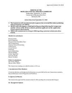 Approved October 18, 2010 MINUTES OF THE MARYLAND STEM CELL RESEARCH COMMISSION Wednesday, September 15, 2010 University of Maryland Bio Park Baltimore, MD