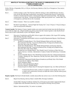 MINUTES OF THE REGULAR MEETING OF THE BOARD OF COMMISSIONERS OF THE HOUSING AUTHORITY OF THE CITY OF GEORGETOWN On the 25th day of September 2014, at 3:02 p.m., the Housing Authority of the City of Georgetown, Texas met 