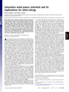 Saturation wind power potential and its implications for wind energy Mark Z. Jacobsona,1 and Cristina L. Archerb,1 a Department of Civil and Environmental Engineering, Stanford University, Stanford, CA[removed]; and bC