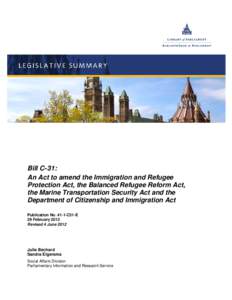 Bill C-31: An Act to amend the Immigration and Refugee Protection Act, the Balanced Refugee Reform Act, the Marine Transportation Security Act and the Department of Citizenship and Immigration Act Publication No[removed]C3