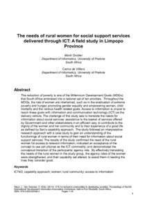 The needs of rural women for social support services delivered through ICT: A field study in Limpopo Province Manti Grobler Department of Informatics, University of Pretoria South Africa