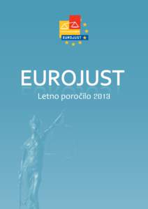 Letno poročilo 2013  Z ij o ri u Š G o ja at av o a a L n a zo v L a n a s a n š a L S o a s i i D ja itv lov nija Niz tvo ja L ja S an Mal dru a H rtu ja C rg M ved rči ljsk BoFvNijaizšksatrni ija Niz Be uk ija Fr