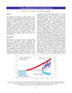 Ocean acidification of the North Pacific Ocean by Richard A. Feely, Victoria J. Fabry and John M. Guinotte more than 100 times faster than has occurred over the last 650,000 years (Raven et al., 2005; Kleypas et al., 200