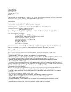 Planning	
  Board	
   Village	
  of	
  Dexter	
   Special	
  Meeting	
   Monday,	
  April	
  6,	
  2015	
   6:30	
  PM	
   	
  