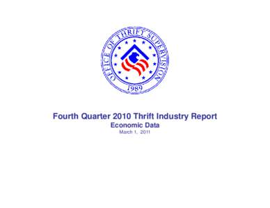 Fourth Quarter 2010 Thrift Industry Report, Economic Data, March 1, 2011