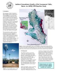 Ambient Groundwater Quality of the Sacramento Valley Basin: An ADEQ 1999 Baseline Study I. Introduction The Sacramento Valley Groundwater Basin (SVGB), located in northwestern