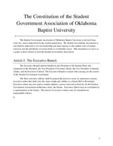 The Constitution of the Student Government Association of Oklahoma Baptist University The Student Government Association of Oklahoma Baptist University is derived from, exists for, and is empowered by the student populat