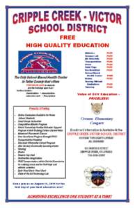 FREE HIGH QUALITY EDUCATION The Only School-Based Health Center in Teller County that offers FREE HEALTH CARE to students