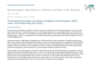 Klimaschutzplan Nordrhein-Westfalen  Branchenpapier Verarbeitung v. Steinen und Erden (insb. Zement) Stand: Erarbeitet von Wuppertal Institut und Ecofys