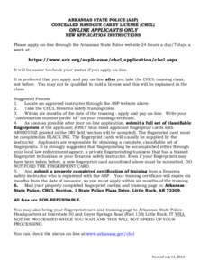 ARKANSAS STATE POLICE (ASP) CONCEALED HANDGUN CARRY LICENSE (CHCL) ON-LINE APPLICANTS ONLY  NEW APPLICATION INSTRUCTIONS