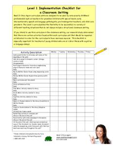 Level 1 Implementation Checklist for a Classroom Setting Read It Once Again curriculum units are designed to be used by various early childhood professionals such as teachers for preschool children with special needs, ea