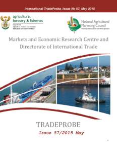 International TradeProbe: Issue No. 49, JanuaryInternational TradeProbe, Issue No 57, May 2015 Markets and Economic Research Centre and Directorate of International Trade