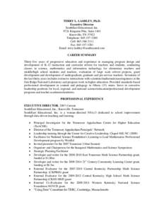 TERRY L. LASHLEY, Ph.D. Executive Director SouthEast Educational, Inc[removed]Kingston Pike, Suite 1401 Knoxville, TN[removed]Telephone: [removed]