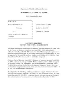 Department of Health and Human Services DEPARTMENTAL APPEALS BOARD Civil Remedies Division In the Case of: Horizon Health Care, Inc.,