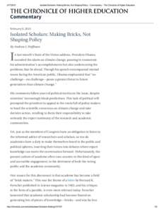 [removed]Isolated Scholars: Making Bricks, Not Shaping Policy ­ Commentary ­ The Chronicle of Higher Education Commentary February 9, 2015
