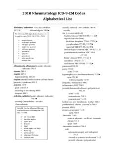 2010 Rheumatology ICD­9­CM Codes   Alphabetical List   Abdomen, abdominal – see also condition [0-7, 9] Abdominal pain 789.0● The following fifth-digit subclassification is to