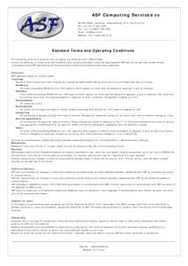 ASF Computing Services cc PO Box 92051, Norwood, Johannesburg, 2117, South Africa Tel: +[removed]4448 Fax: +[removed]4953 Email: [removed] Website: http://www.asf.co.za