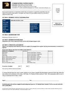 COMMUNITIES UNITED PARTY MEMBER REGISTRATION FORM C/o Secretary, CUP Party, 521 Romford Road, London, E7 8AD T[removed] | E. [removed] | W.www. Communitiesunitedparty.com  All prospective memb
