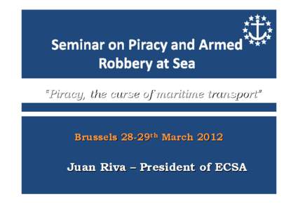 Piracy in Somalia / Merchant marine / Container ship / Piracy / Operation Atalanta / Bulk carrier / Ship / European External Action Service / European Union / Transport / Water / Intermodal containers