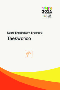 SPORT EXPLANATORY BROCHURE  Taekwondo