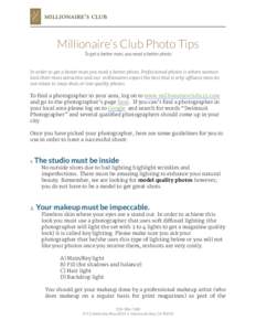 Millionaire’s Club Photo Tips ! !  To get a better man, you need a better photo