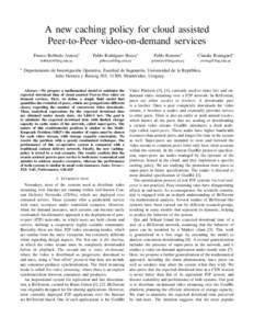A new caching policy for cloud assisted Peer-to-Peer video-on-demand services Franco Robledo Amoza∗   ∗
