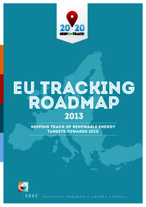 EU TRACKING ROADMAP 2013 Keeping Track of Renewable Energy Targets towards 2020