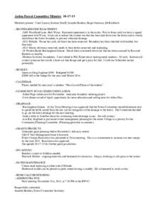 Arden Forest Committee Minutes[removed]Members present: Carol Larson, Katrina Streiff, Jennifer Borders, Roger Garrison, Ed Rohrbach --BOUNDARIES/ENCROACHMENT: -2409 Woodland Lane –Bob Wynn: Easement agreement is in t