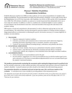 Medicine / Education / 101st United States Congress / Americans with Disabilities Act / Disability / Section 504 of the Rehabilitation Act / ADA Amendments Act / Medical diagnosis / Individualized Education Program / Educational psychology / Special education in the United States / Law