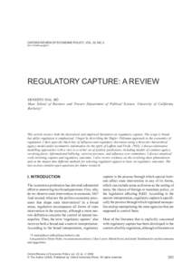 OXFORD REVIEW OF ECONOMIC POLICY, VOL. 22, NO. 2 DOI: oxrep/grj013 REGULATORY CAPTURE: A REVIEW ERNESTO DAL BÓ Haas School of Business and Travers Department of Political Science, University of California,