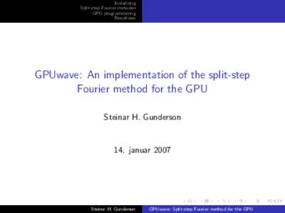 GPUwave: Split-step Fourier method for the GPU