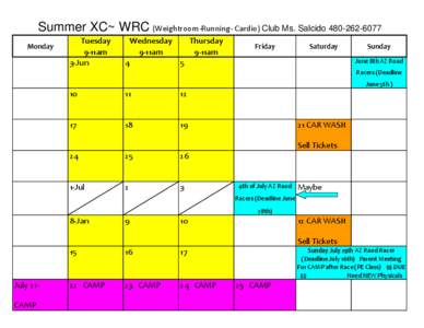 Summer XC~ WRC (Weightroom-Running- Cardio) Club Ms. Salcido[removed]Monday Tuesday 9-11am 3-Jun