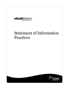 Statement of Information Practices Copyright Notice Copyright © 2011, eHealth Ontario