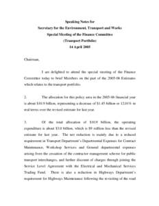 Speaking Notes for Secretary for the Environment, Transport and Works Special Meeting of the Finance Committee (Transport Portfolio) 14 April 2005