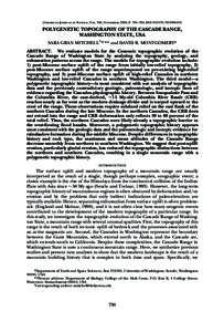 [American Journal of Science, Vol. 306, November, 2006, P. 736 –768, DOI[removed]03]  POLYGENETIC TOPOGRAPHY OF THE CASCADE RANGE, WASHINGTON STATE, USA SARA GRAN MITCHELL†,*,** and DAVID R. MONTGOMERY* ABSTR