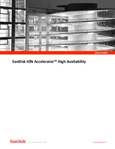 WHITE	
  PAPER	
  	
    SanDisk	
  ION	
  Accelerator™	
  High	
  Availability	
      	
  	
  