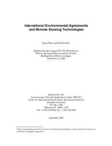 International Environmental Agreements and Remote Sensing Technologies Karen Kline and Kal Raustiala* Background paper prepared for the Workshop on Remote Sensing and Environmental Treaties:
