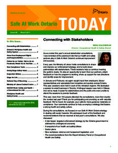 Issue #6 l March[removed]In this Issue… Connecting with Stakeholders[removed]Ontario’s Workplace Health and Safety System ........................................ 2